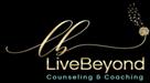 live beyond counseling coaching