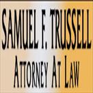 samuel f  trussell attorney at law