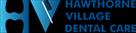 hawthorne village dental care