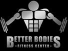better bodies fitness center