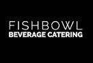 fishbowl beverage catering