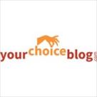 your choice blog