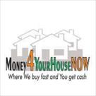 money 4 your house now