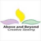 above and beyond creative sewing